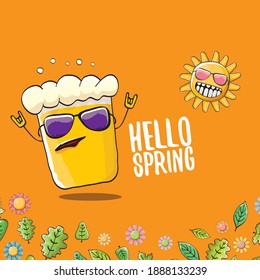 Hello spring concept illustration with vector cartoon funky beer glass character, flowers, green leaves and spring orange sun character isolated on orange background.