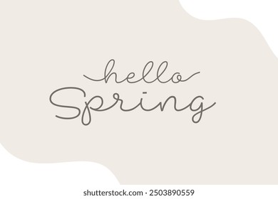 Hello Spring - continuous one line. Modern calligraphy quote line script word hello Spring 