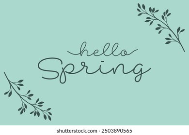 Hello Spring - continuous one line. Modern calligraphy quote line script word hello Spring 