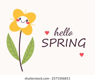 Hello spring. Cute mascot flower. Floral springtime illustration.