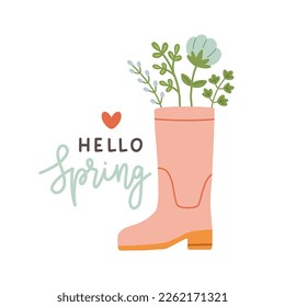 Hello spring. Cute rain boots with flowers plants. Hand drawn spring print, card, poster. Hand written text, lettering 