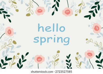Hola primavera con un marco floral, fondo para el diseño. Hermoso fondo con motivos florales. Elegante diseño botánico. Fondo de primavera para invitaciones de temporada, tarjetas, Anuncios y carteles. 