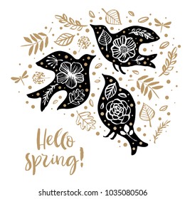 Hello spring! Flower wreath card with birds and inspirational quote. Hand drawn design elements. Handwritten modern lettering. Floral pattern vector illustration.