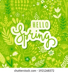 Hello spring, flowers, leaves, text, lettering slogan. Spring season hand drawing logo, background, frame. Vector illustration for greeting card, invitation template, poster, banner.