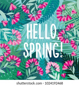 Hello Spring! Flowers and plants. Vector illustration