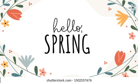 Hello spring funny and optimistic banner vector illustration. Seasonal wish with green leaves and flowers for springtime holiday celebration greeting card design