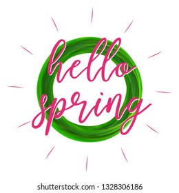 Hello spring green abstract circle with lettering . Vector illustration for  Mother's Day,8 March Women's Day, greeting cards, invitations, sale coupons. Eco nature style