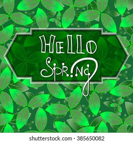 Hello spring green background with leaves. EPS10
