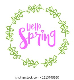 Hello Spring green card design with a  text in floral frame circle, vector illustration. Lettering design element on white background
