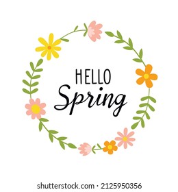 Hello, Spring greeting card with a cute flowers frame. Vector illustration
