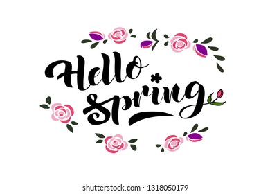 Hello Spring greeting card design with wreath of roses. Vector illustration. Lettering typography poster. For postcard, flyer,  sales promotion.