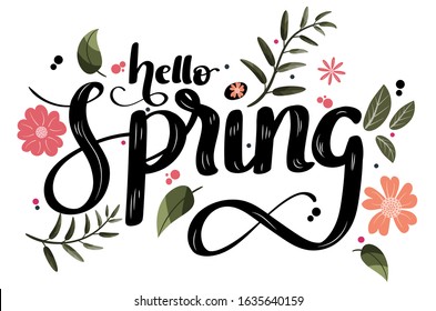 Hello spring. Hello SPRING! greeting card with flowers and leaves vector. Hello Spring illustration.