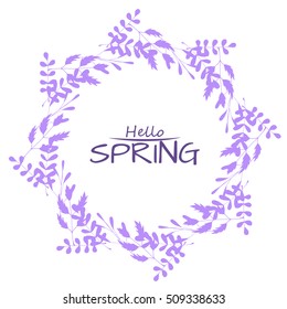 Hello spring greeting card. Hand drawn illustration. Flower wreath and lettering.