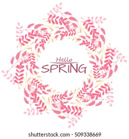 Hello spring greeting card. Hand drawn illustration. Flower wreath and lettering.