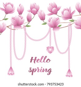 Hello spring greeting card with pink jewelry ornament and watercolor branches of magnolia on white background. Fashion floral template for invite, postcards, birthday cards with text place.