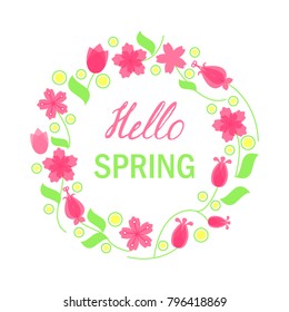 Hello spring greeting card. Stock vector illustration of flower wreath frame and lettering.