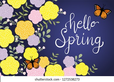 Hello spring greeting card. Yellow and ping flower blossom and butterfly. Calligraphy lettering hand written. Vector.