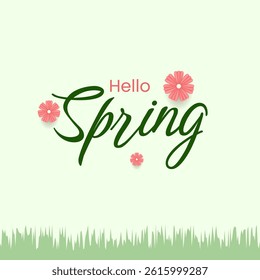 Hello spring greeting with three pink flowers and green grass. Perfect for spring themed designs, greeting cards, spring promotions, and nature related projects.