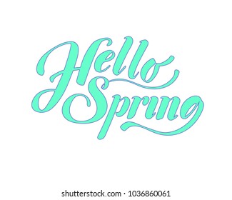 Hello Spring. Hand drawn calligraphy and brush pen lettering. design for holiday greeting card and invitation of seasonal spring holiday. black on white