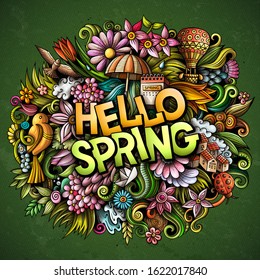 Hello Spring hand drawn cartoon doodles illustration. Funny seasonal design. Creative art vector background. Handwritten text with nature elements and objects. Colorful composition