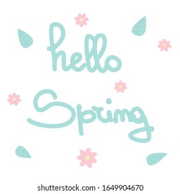 Hello Spring hand drawn lettering vector card with leaves and flowers