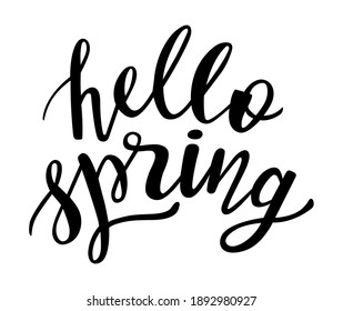 Hello Spring hand drawn lettering. Vector phrases elements for cards, banners, posters, mug, scrapbooking, pillow case, phone cases and clothes design. 
