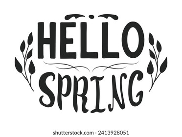 Hello Spring Hand drawn Lettering. Black phrase with flowers and leaves with transparent background for decoration. Oval composition of Springtime inscription