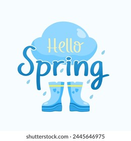 Hello spring. Hand drawn lettering. Cloud and rain. Cartoon rain cloud and blue rubber rain boots with hearts. 