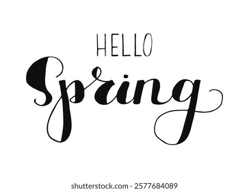 Hello Spring hand drawn lettering. Vector inspirational seasonal calligraphy quote. Handwritten letters in black color.