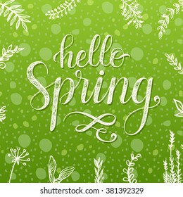 Hello Spring. Hand drawn lettering poster.