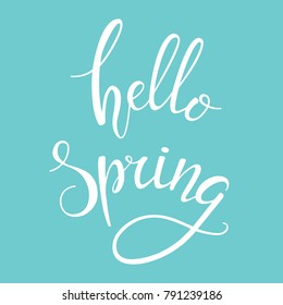 Hello Spring hand drawn lettering on blue background. Season inspirational quote. Design template for poster, banner, t-shirt print. Modern brush calligraphy phrase. Vector ink illustration.