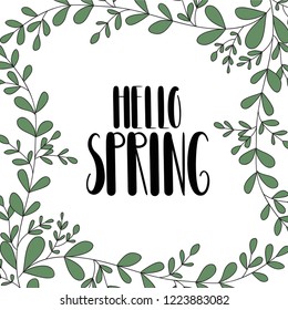Hello Spring hand drawn vector illustration. Lettering spring design with leaves decoration for greeting card, invitation,banner,cover,poster,card, wallpaper,ad,promotion,article.