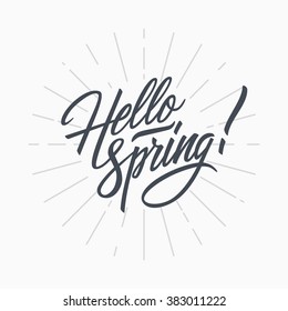 Hello Spring! hand lettering. Design lettering element for poster, card or banner. Handwritten vector Illustration.