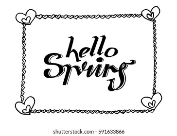 Hello Spring hand lettering design. Spring logos and emblems for invitation, greeting card, t-shirt, prints and posters. Hand drawn winter inspiration phrase. Vector illustration

