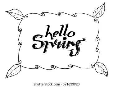 Hello Spring hand lettering design. Spring logos and emblems for invitation, greeting card, t-shirt, prints and posters. Hand drawn winter inspiration phrase. Vector illustration
