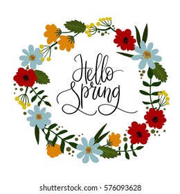 Hello Spring hand lettering greeting card. Hand drawn illustration with floral wreath. Modern calligraphy. Decorative floral frame. Vector Illustration.