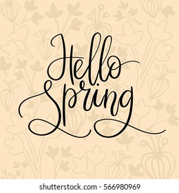 Hello Spring Hand Lettering Inscription. Spring Greeting Card. Brush Calligraphy. Vector Illustration.