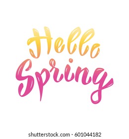 hello spring. hand lettering phrase. Design element for poster, greeting card. Vector illustration.