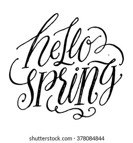  "Hello Spring". Hand lettering and typography for your designs: logo, for poster, banner, card. Vector Illustration.
