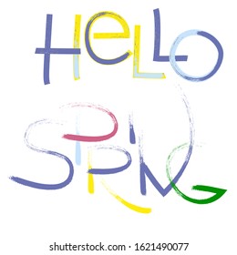Hello Spring hand sketched logo, cute typography poster. Lettering spring season vocation, weekend, holiday template. Pastel lettering Happy spring Day banner template background vector.