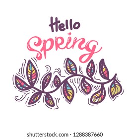 Hello Spring hand sketched logotype, badge typography icon. Lettering spring season. branch with leaves for greeting card, invitation template,vintage lettering banner poster template background