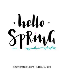 Hello Spring. Hand written trendy lettering typography. Modern ink calligraphy. Hand drawn ethnic vector illustration with spring branch as poster, postcard, card, invitation template, logo, badge.
