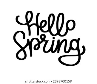 Hello Spring - handdrawn lettering. Mood made in vector illustration. Inscription for posters, cards. Calligraphy style design.