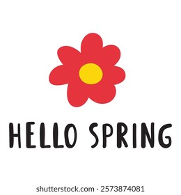 Hello spring. Handwriting phrase. Vector design. Illustration on white background.
