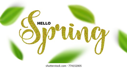 Hello Spring, handwritten calligraphic lettering isolated on white background. Green blurred leaves flying in the air, glitter letters design for web banners, greeting cards, blogs.