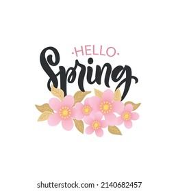 Hello Spring handwritten text on white background with pink flowers and leaves. Trendy script lettering design. Modern brush calligraphy. Vector illustration for logo, icon, card, invitation, flyer
