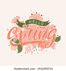Hello Spring handwritten text. Trendy lettering design and doodle style sketched flowers on watercolor background. Modern brush ink calligraphy. Vector illustration as postcard, invitation, poster