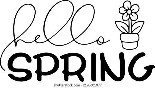 Hello Spring, Happy Spring, Silhouette Cut Files, Easter Shirt, Cut Files for Cricut, Easter for Girls, Vector, Typography