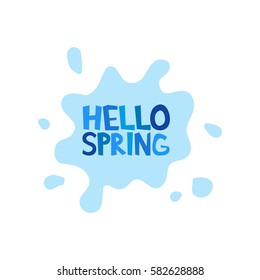 Hello Spring inscription on background rain puddles splashing. Vector illustration