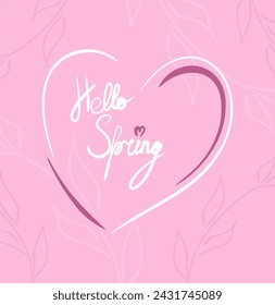 Hello spring. Inscription in pink tones. Spring mood. Spring flowers. Inscription.